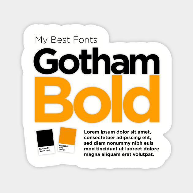 My Best Fonts Gotham Bold Fonts TeePublic