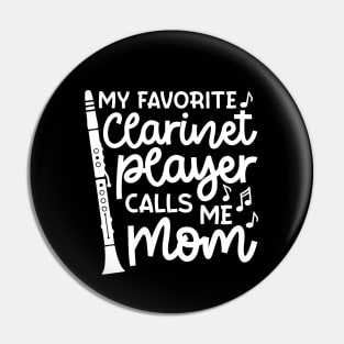 My Favorite Clarinet Players Calls Me Mom Marching Band Cute Funny Pin