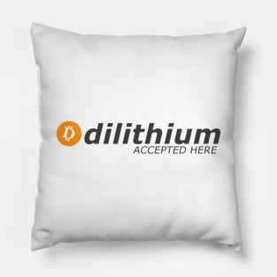 Dilithium Accepted Here Pillow