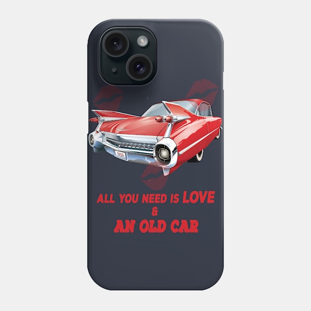 all i need is love and an old car Phone Case by Pop on Elegance