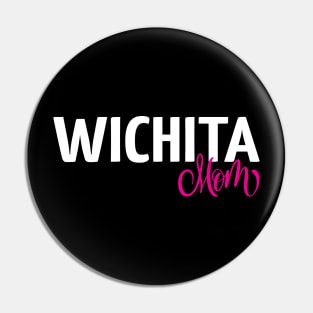 Wichita Mom Pin