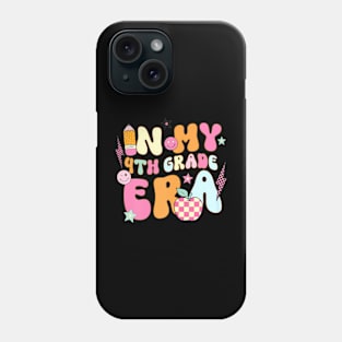 Teacher In My Fourth Grade Era Back To School First Day Phone Case