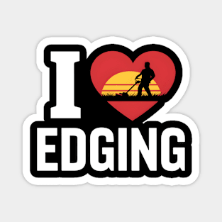 I love Edging Magnet