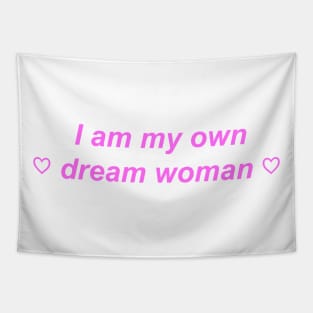 "I am my own dream woman" ♡ Y2K slogan Tapestry