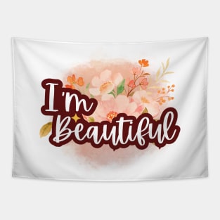 I'm beautiful, Positive Affirmations Tapestry