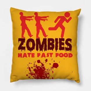 Zombies hate fast food Pillow