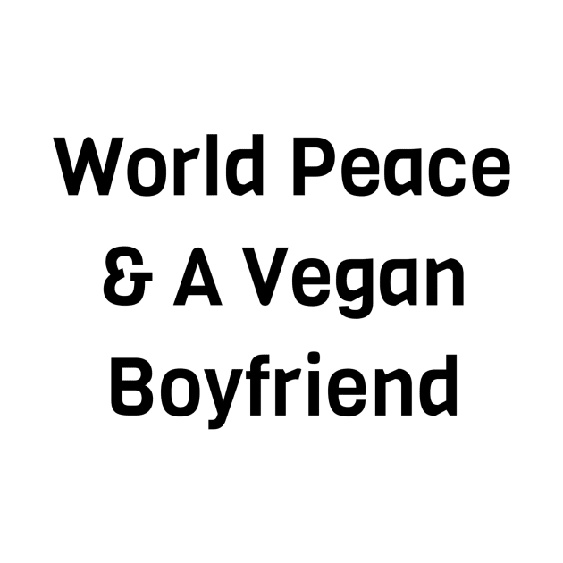 World Peace And A Vegan Boyfriend by Jitesh Kundra