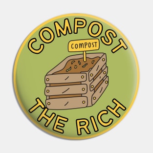 Compost The Rich Pin