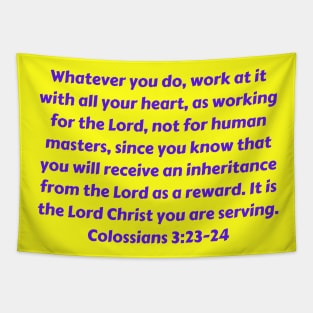 Bible Verse Colossians 3:23-24 Tapestry