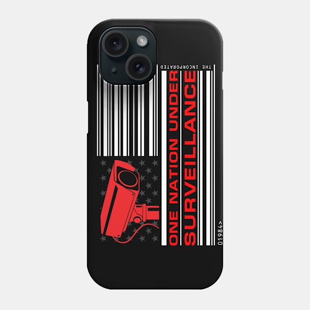 One Nation Under Surveillance Phone Case by Cultural Barbwire