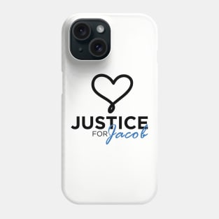 Justice for Jacob Heart Phone Case