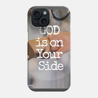 God is on Your Side Phone Case