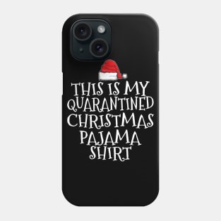 This Is My Quarantined Christmas Pajama Phone Case