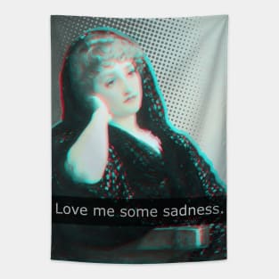 love me some sadness Tapestry