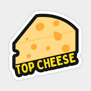 TOP CHEESE Magnet