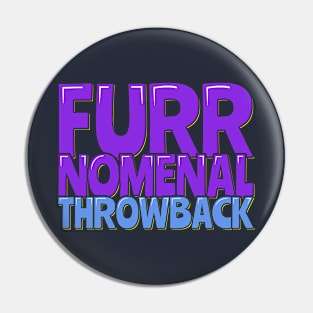 Cat Lovers Vintage Furr-nomenal Throwback Pin