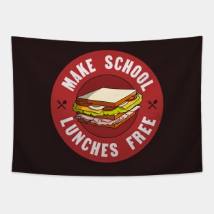 Make School Lunches Free -  Fund Public Education Tapestry