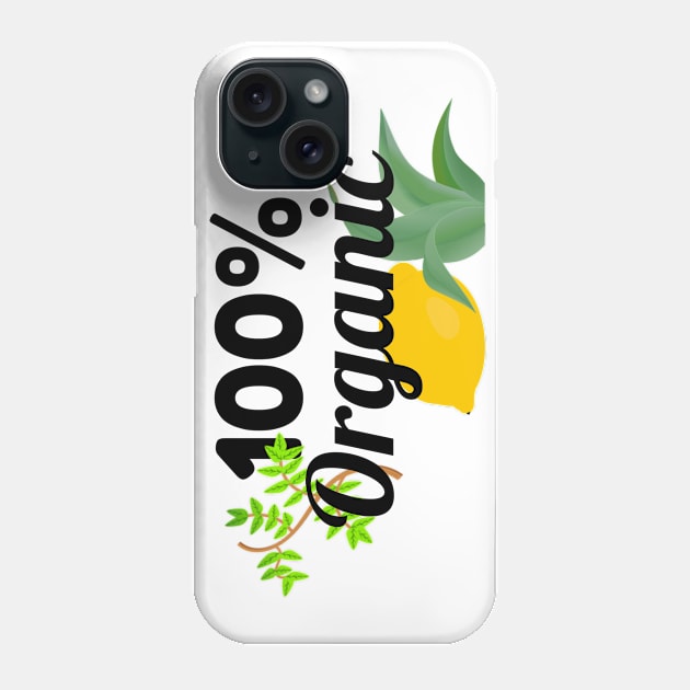 100% organic! Phone Case by NowMoment