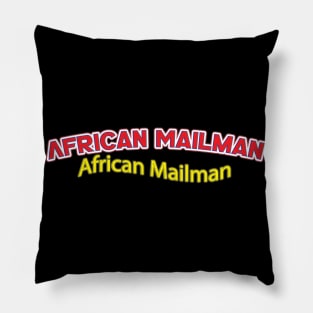 African Mailman (Nina Simone) Pillow