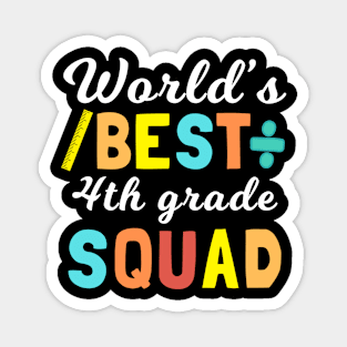 World's best 4th grade squad, fourth grade team Magnet