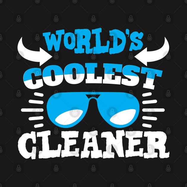 World´s Coolest Cleaner by Schimmi