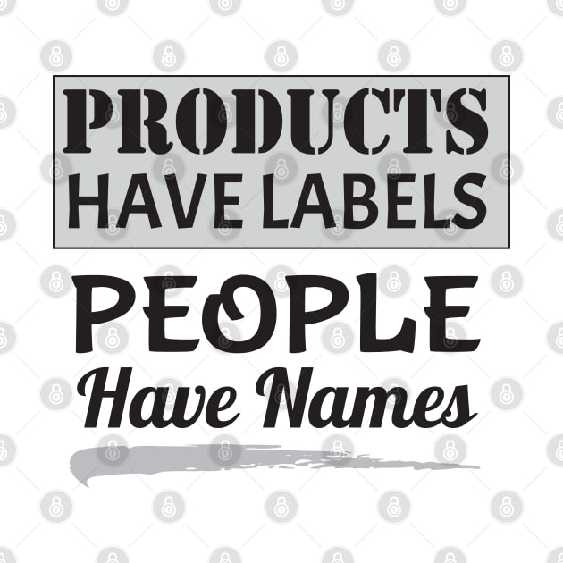 People Have Names Black Type by KEWDesign