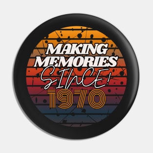 Making Memories Since 1970 Pin