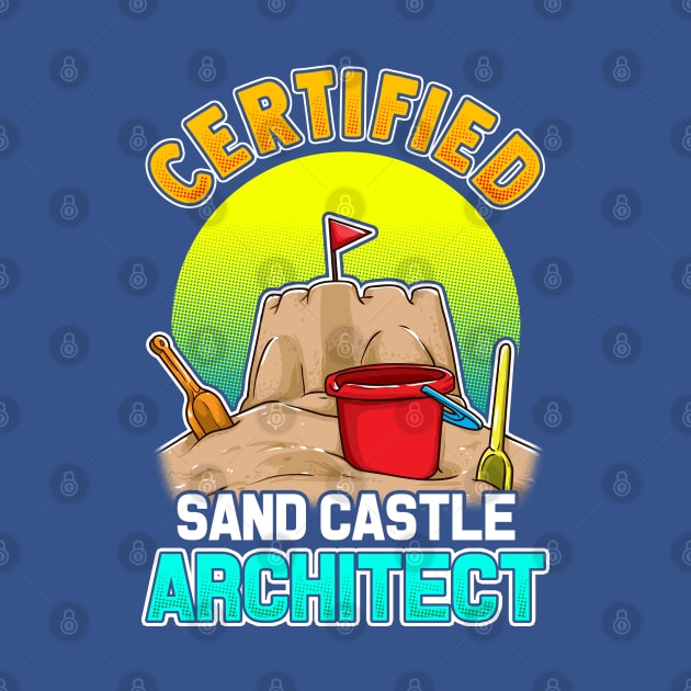 Certified Sand Castle Architect Summer Beach by E