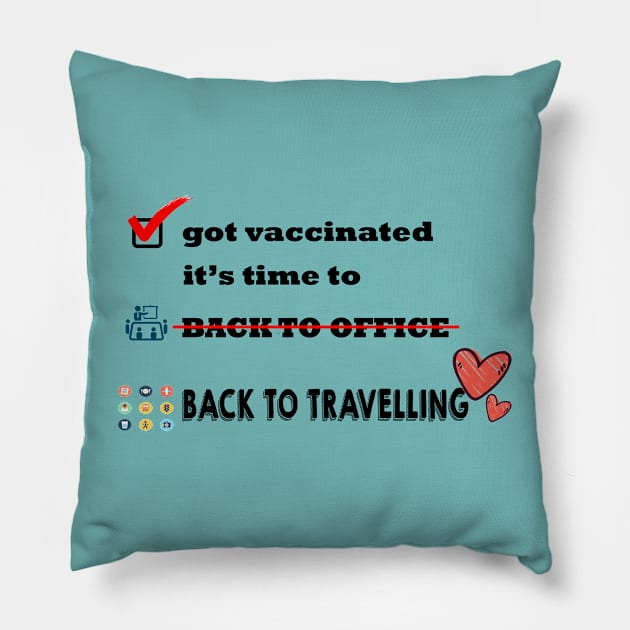 Got Vaccinated Pillow by The Art of Word