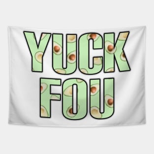 Yuck fou avocado Tapestry