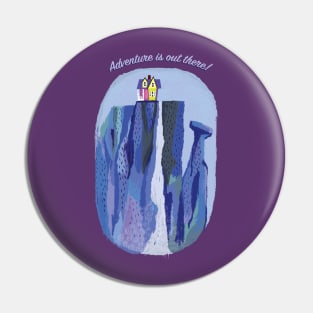 Adventure is Out There! Pin