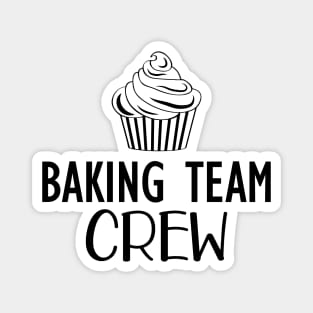 Baking Team Crew Magnet