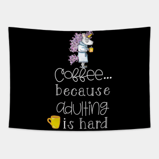 Coffee Because Adulting Is Hard Tapestry