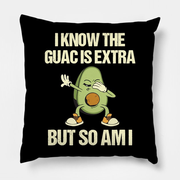 i know the guac is extra but so am Pillow by Retuscheriet AB