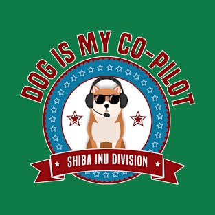 Shiba Inu Is My Co-Pilot T-Shirt