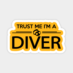 Trust diver Magnet