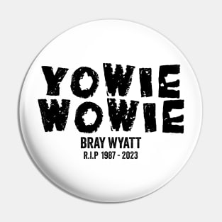 bray wyatt - Yowie Wowie Pin