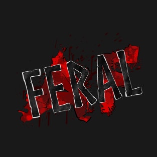 Feral AF T-Shirt