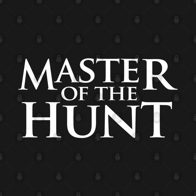 Master of the Hunt / Champion of the Shunt [Society] by Mid-World Merch