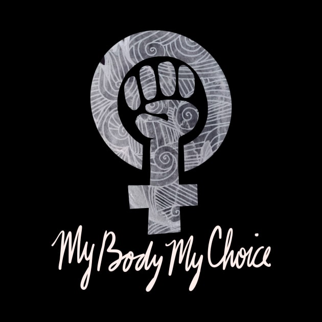 My body my choice by bubbsnugg