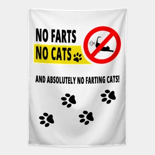 No Farts No Cats and Absolutely no Farting Cats! Tapestry