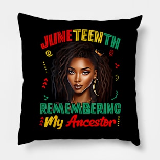 Juneteenth Remembering My Ancestor Pillow