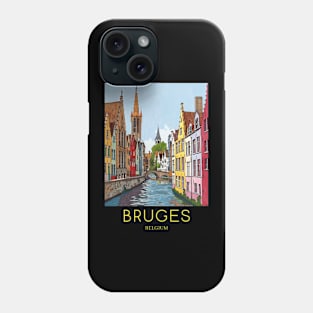 A Pop Art Travel Print of Bruges - Belgium Phone Case