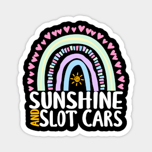 Sunshine and Slot Cars Cute Rainbow Gift for Womens Kids Girls Magnet