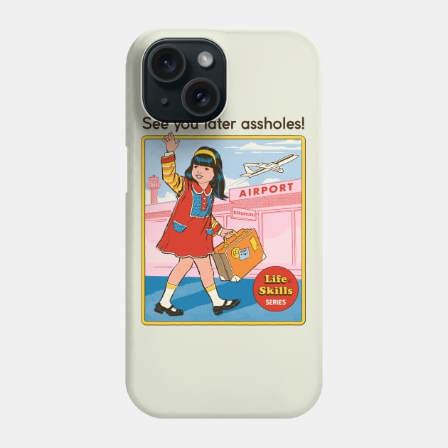 See You Later Phone Case by Steven Rhodes