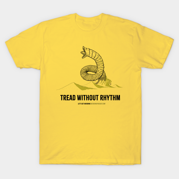 Tread Without Rhythm - Dune - T-Shirt