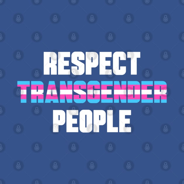 Respect Transgender People by ArtIzMuzikForTheEyez