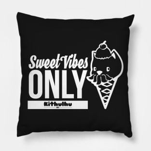 Sweet Vibes Only Pillow