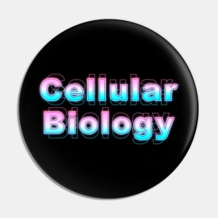 Cellular Biology Pin