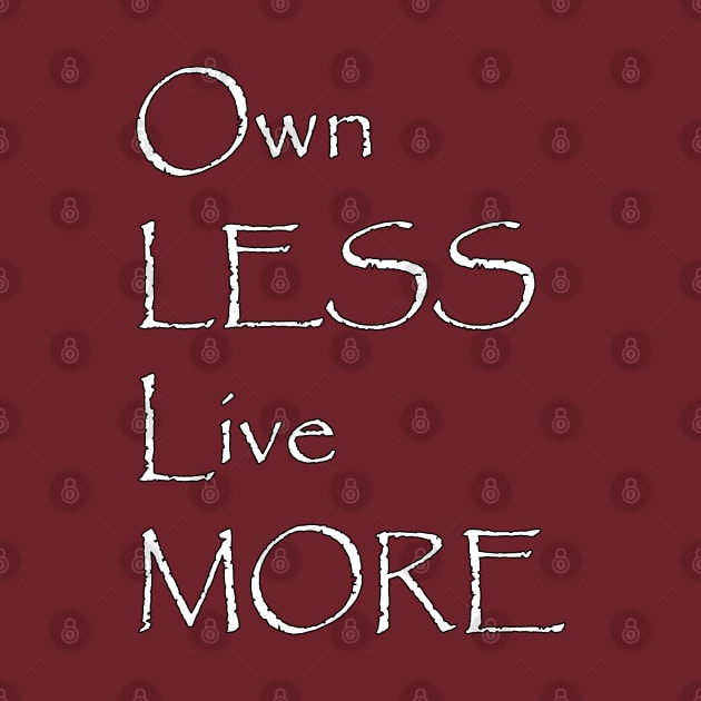 Own Less Live More Minimalistic Design by FarStarDesigns